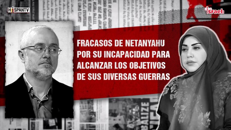 Fracasos de Netanyahu por su incapacidad para alcanzar los objetivos de sus diversas guerras | Dice Israel