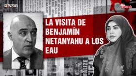 La visita de Benjamín Netanyahu a los EAU | Dice Israel