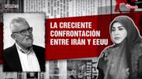 La creciente confrontación entre Irán y EEUU | Dice Israel
