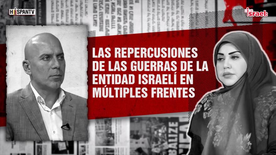 Las repercusiones de las guerras de la entidad israelí en múltiples frentes | Dice Israel