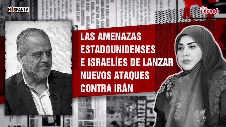 Las amenazas estadounidenses e israelíes de lanzar nuevos ataques contra Irán | Dice Israel